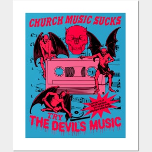 Church Music Sucks... Try The Devil's Music Posters and Art